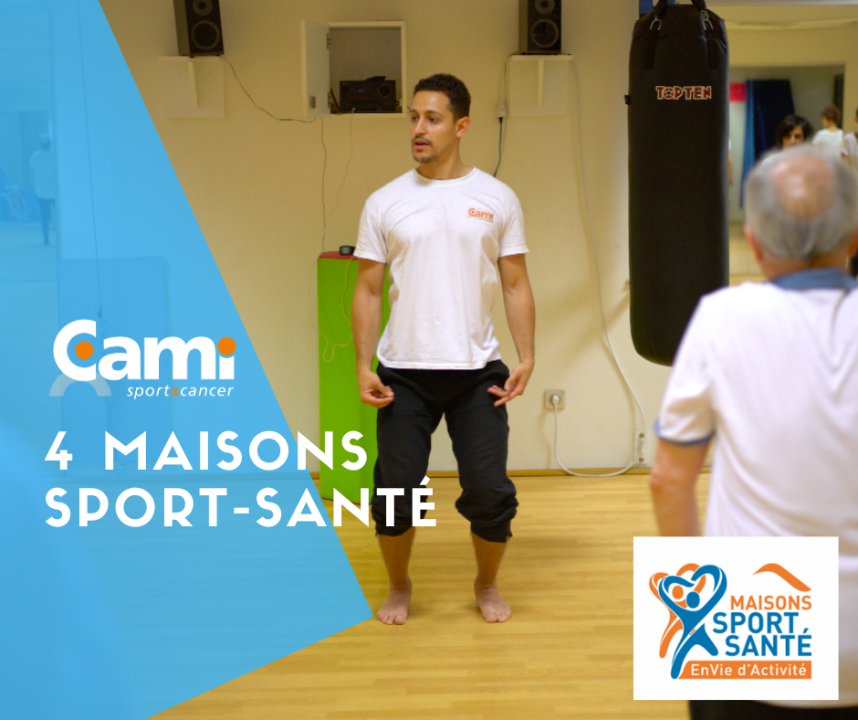 CAMI Sport & Cancer  4 dispositifs de la CAMI Sport & Cancer labellisés  Maisons Sport-Santé